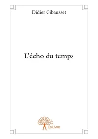 L'écho du temps