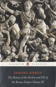The History of the Decline and Fall of the Roman Empire