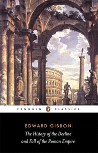 The history of the decline and fall of the Roman Empire