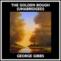 The Golden Bough (Unabridged)