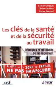 Les clés de la santé et de la sécurité au travail