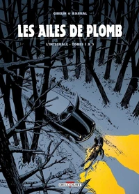 Les ailes de plomb Intégrale tomes 1 à 3