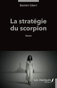 La stratégie du scorpion