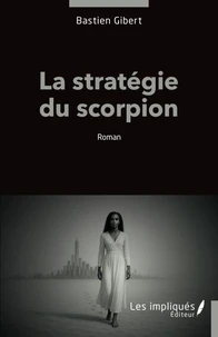 La stratégie du scorpion
