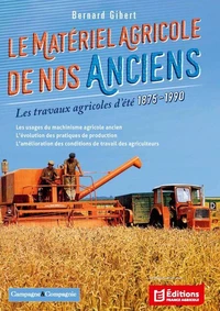 Le matériel agricole de nos anciens