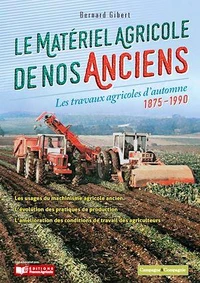 Le matériel agricole de nos anciens