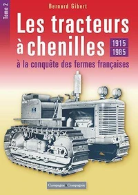 Les tracteurs à chenilles à la conquête des campagnes françaises
