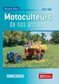 Motoculteurs de nos anciens 1910-1980
