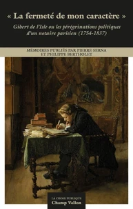"La fermeté de mon caractère"