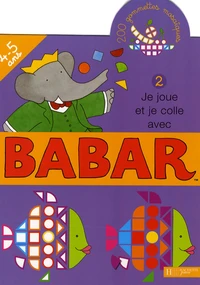 Je joue et je colle avec Babar
