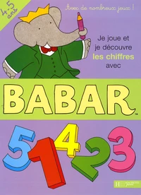 Je joue et je découvre les chiffres avec Babar