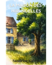 La maison des hirondelles