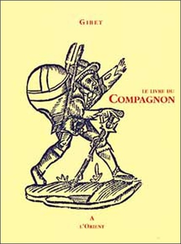  Gibet - Le livre du Compagnon - Au rite français.