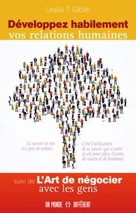 Développer habilement vos relations humaines