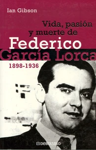 Vida, pasion y muerte de federico Garcia Lorca