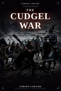The Cudgel War: and the Making of Early Modern Finland