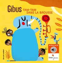  Gibus et Charles Dutertre - Tam-Tam dans la brousse. 1 CD audio