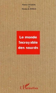 Le monde incroyable des sourds