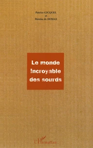 Le monde incroyable des sourds