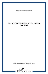 Un siècle de vélo au pays des sourds