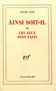 Ainsi soit-il ou les jeux sont faits