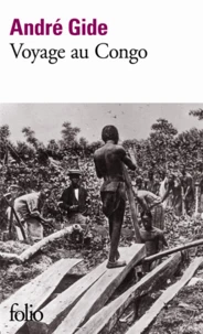 VOYAGE AU CONGO SUIVI DE LE RETOUR DU TCHAD.