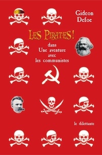 Gideon Defoe - Les Pirates ! - Dans Une aventure avec les communistes.