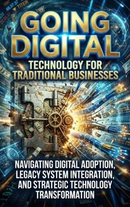 Going Digital: Technology for Traditional Businesses