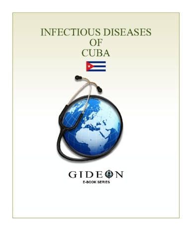 GIDEON Informatics et Stephen Berger - Infectious Diseases of Cuba 2010 edition.
