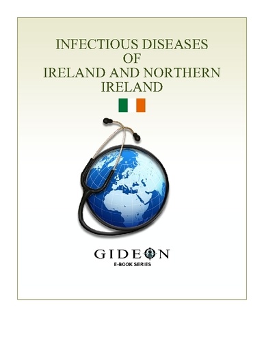 GIDEON Informatics et Stephen Berger - Infectious Diseases of Ireland and Northern Ireland 2010 edition.