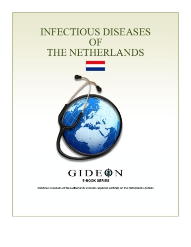 GIDEON Informatics et Stephen Berger - Infectious Diseases of the Netherlands 2010 edition.