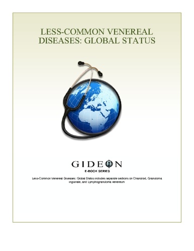 GIDEON Informatics et Stephen Berger - Less-Common Venereal Diseases: Global Status 2010 edition - Global Status 2010 edition.