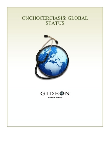 GIDEON Informatics et Stephen Berger - Onchocerciasis: Global Status 2010 edition - Global Status 2010 edition.