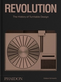 Livres à téléchargement électronique Revolution  - The history of turntable design (Litterature Francaise) PDB CHM par Gideon Schwartz