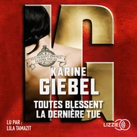 Toutes blessent, la dernière tue