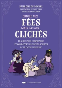 Croire aux fées mais pas aux clichés