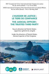 L'huissier de justice : le tiers de confiance