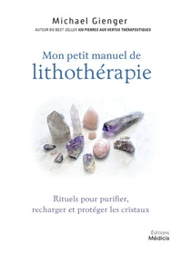 Mon petit manuel de lithothérapie