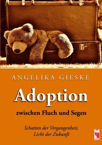 Adoption zwischen Fluch und Segen