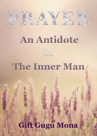 Prayer an Antidote for the Inner Man