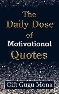 The Daily Dose of Motivational Quotes