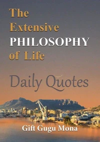 The Extensive Philosophy of Life: Daily Quotes