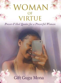 Woman of Virtue: A Power-Filled Journal for a Powerful Woman