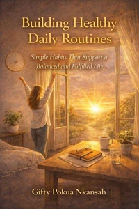 Building Healthy Daily Routines