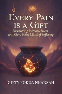 Every Pain Is a Gift