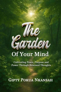 The Garden of Your Mind