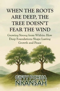 When the Roots Are Deep, the Tree Doesn't Fear the Wind