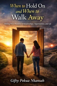 When to Hold On and When to Walk Away
