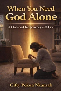 When You Need God Alone