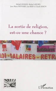 La sortie de religion, est-ce une chance ?